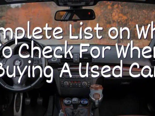 What To Check For When Buying A Used Car