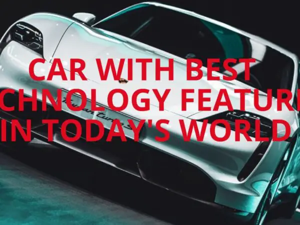 CAR WITH BEST TECHNOLOGY