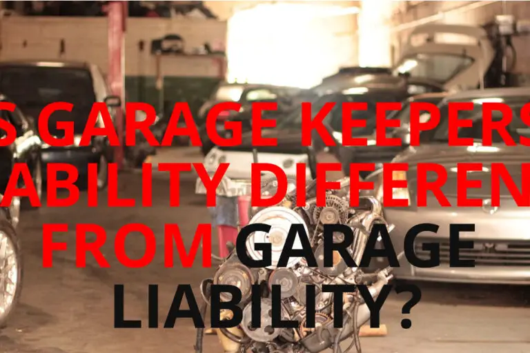GARAGE KEEPERS LIABILITY DIFFERENT FROM GARAGE LIABILITY
